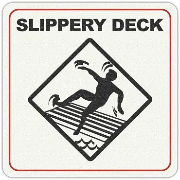 Slippery decks